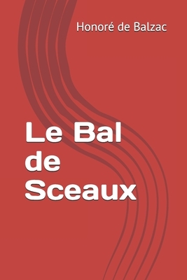 Le Bal de Sceaux by Honoré de Balzac