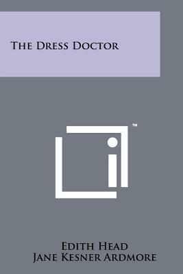 The Dress Doctor by Edith Head, Jane Kesner Ardmore