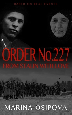 Order No.227. From Stalin With Love by Marina Osipova