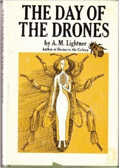 The Day of the Drones by A.M. Lightner