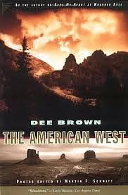 The American West by Dee Brown
