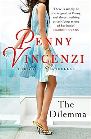 The Dilemma by Penny Vincenzi