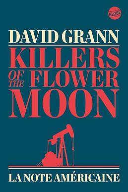 Killers of the Flower Moon by David Grann