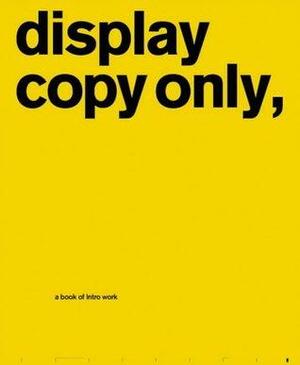 Display Copy Only by John O'Reilly