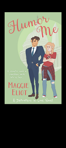 Humor Me by Maggie Eliot