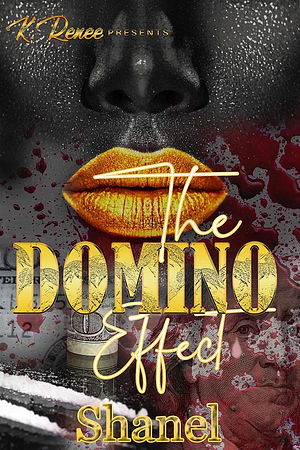 The Domino Effect by Shanel