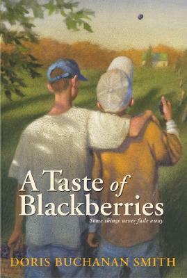 A Taste of Blackberries by Doris Buchanan Smith