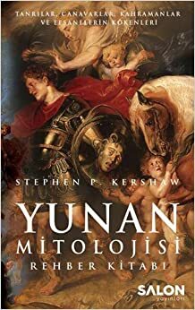 Yunan Mitolojisi by Stephen Kershaw