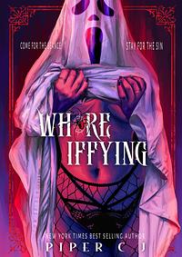 Whoreiffying by Piper C. J.