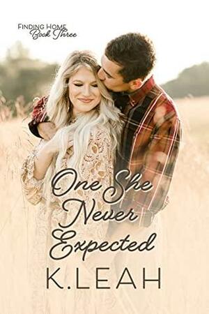 One She Never Expected by K. Leah