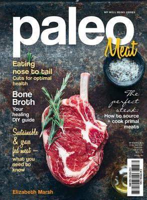 Paleo: Meat by Elizabeth Marsh