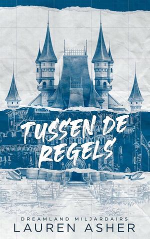 Tussen de regels by Lauren Asher