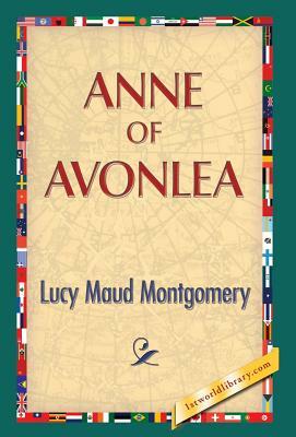 Anne of Avonlea by L.M. Montgomery