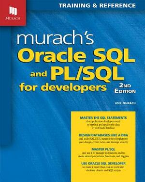 Murach's Oracle SQL and PL/SQL for Developers by Joel Murach