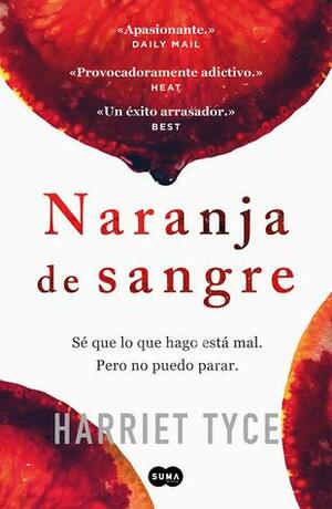 Naranja de Sangre / Blood Orange by Harriet Tyce