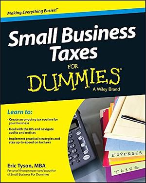 Small Business Taxes For Dummies by Eric Tyson