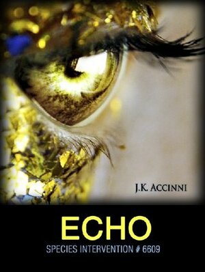 Echo by J.K. Accinni