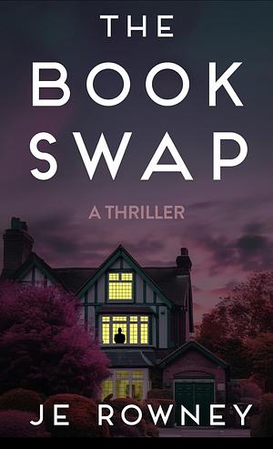 The Book Swap by J.E. Rowney