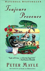 Toujours Provence by Peter Mayle