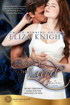 Bared To The Laird by Eliza Knight