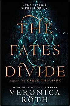 The Fates Divide by Veronica Roth