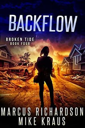 Backflow by Marcus Richardson, Mike Kraus