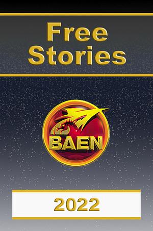 Baen Free Stories 2022 by Baen Publishing Enterprises