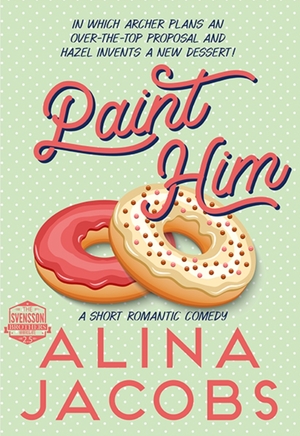 Paint Him by Alina Jacobs