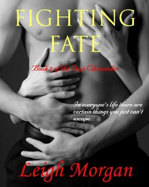 Fighting Fate by Leigh Morgan