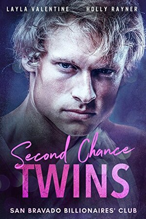 Second Chance Twins by Holly Rayner, Layla Valentine