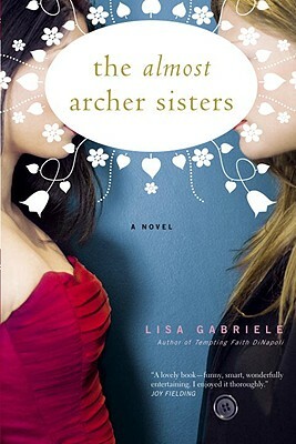The Almost Archer Sisters by Lisa Gabriele