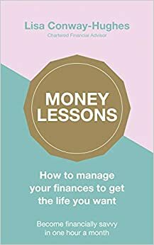 The M Word: How to Take Back Control of Your Money and Transform the Way You Live by Lisa Conway-Hughes