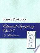 Classical symphony: opus 25 by Sergey Prokofiev