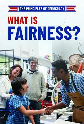 What Is Fairness? by Joshua Turner