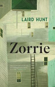 Zorrie by Laird Hunt