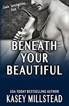 Beneath Your Beautiful by Kasey Millstead