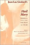 Jean-Luc Godard's Hail Mary: Women and the Sacred in Film by Charles Warren, Maryel Locke, Stanley Cavell