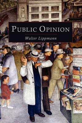 Public Opinion by Walter Lippmann