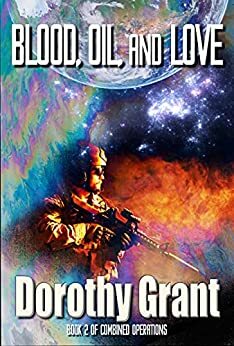 Blood, Oil and Love by Dorothy Grant