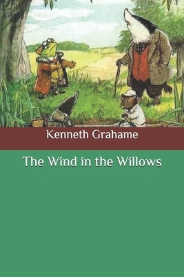 The Wind in the Willows by Kenneth Grahame