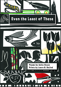 Even the least of these  by Anita Skeen