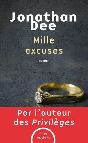 Mille Excuses by Jonathan Dee