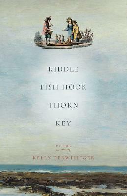 Riddle, Fish Hook, Thorn, Key by Kelly Terwilliger
