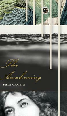 The Awakening by Kate Chopin