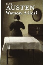 Watson Ailesi by Jane Austen