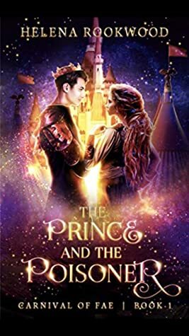 The Prince and the Poisoner by Helena Rookwood