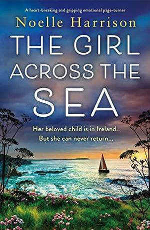 The Girl Across the Sea by Noëlle Harrison