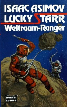 Lucky Starr - Weltraum-Ranger by Paul French, Jens Rösner, Isaac Asimov