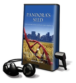 Pandora's Seed by Spencer Wells