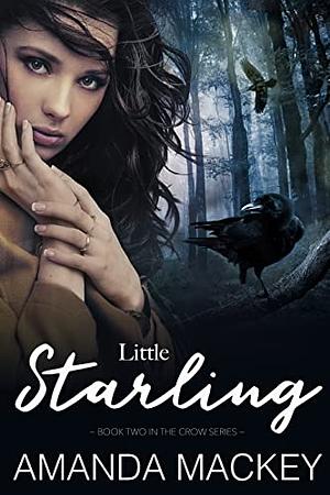 Little Starling by Amanda Mackey, Amanda Mackey